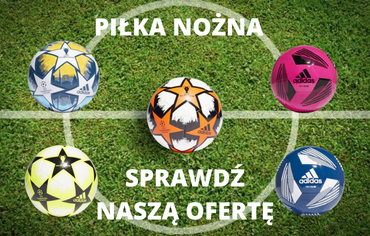 Sprawdź naszą ofertę w kategorii piłka nożna.